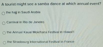 a tourist might see a samba dance at which annual event?