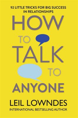 best books on how to talk to anyone: understanding the nuances of non-verbal communication