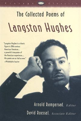 Which Theme Is Expressed Most Often in Langston Hughes' Poetry? A Diverse Exploration of His Literary Expressions